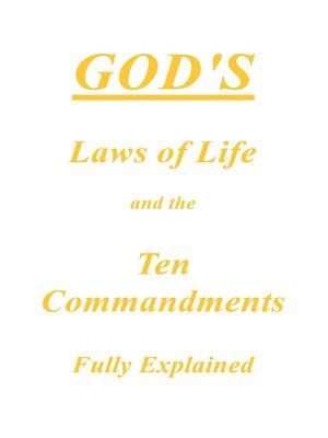 cover image of God's Laws of Life and the Ten Commandments Fully Explained
